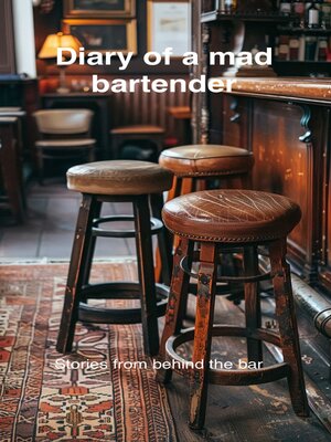 cover image of Diary of a mad bartender